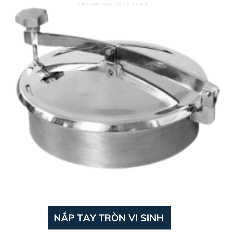 Nắp bồn tay tròn inox vi sinh